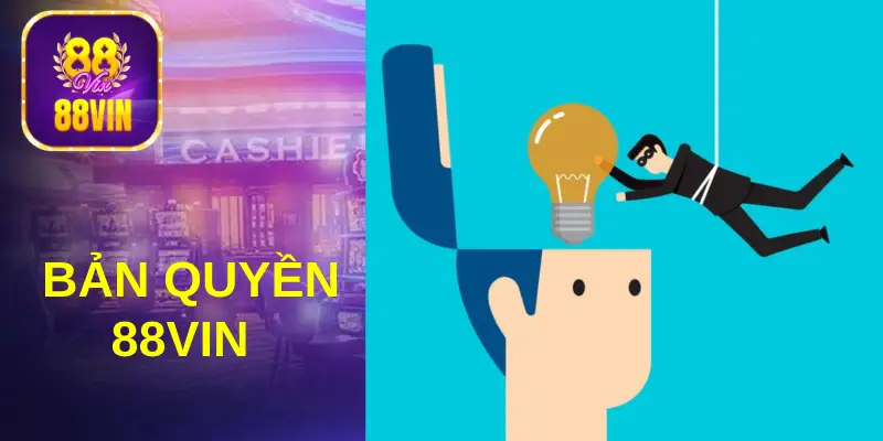 Người chơi cần nắm rõ quy định bản quyền 88Vin